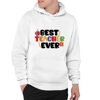 My Teacher Is The Best Teacher I Have Ever Met And We All Like Her Very Much Hoodie - Seseable