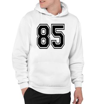 Number 85 Sports Jersey Player Uniform Number 85Th Birthday Hoodie - Seseable