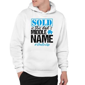 Realtor Dad Real Estate Agent Father Realtor Life Funny Hoodie - Seseable