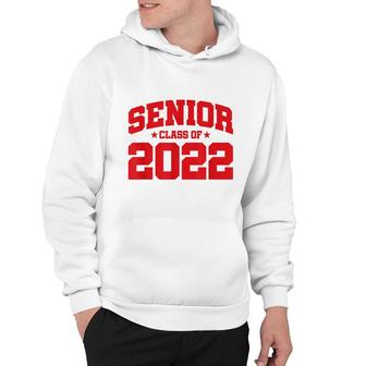 Senior Year - Senior Class - Graduation - Class Of 2022 Hoodie - Seseable