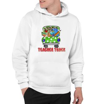 The Teacher Truck Is Full Of Interesting And Interesting Things Hoodie - Seseable