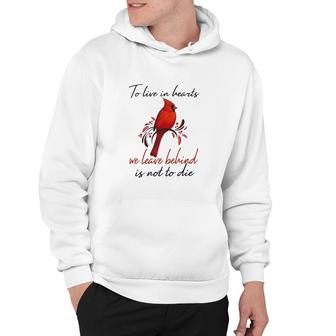 To Live In Hearts We Leave Behind Is Not To Die Letter Sweet Hoodie - Seseable