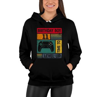 11 Years Old 11 Birthday Boy Time To Level Up Gamer Birthday Women Hoodie - Seseable
