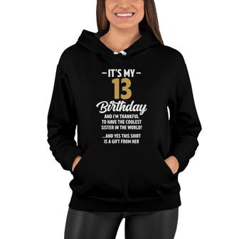 13 Years Old Boy Girl Funny Sister Birthday Decorations Women Hoodie - Seseable