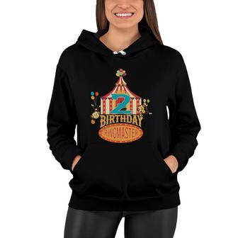 2Nd Birthday Ringmaster Kids Circus Lover B-Day Party Women Hoodie | Mazezy