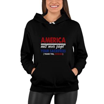 America Must Never Forget Your Sacrifices Veteran 2022 Women Hoodie - Seseable