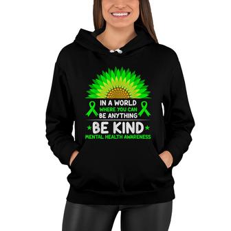 Be Kind Green Ribbon Sunflower Mental Health Awareness Women Hoodie | Seseable CA