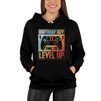 Birthday Boy 11 Time To Level Up Birthday Boy 11 Years Old Women Hoodie - Seseable