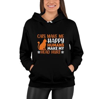 Cats Make Me Happy Humans Make My Head Hurt Orange Great Women Hoodie - Seseable