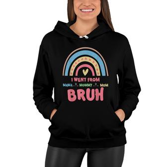 Cute Rainbow Mama Mommy Mom Bruh Women Happy Mothers Day Women Hoodie - Seseable