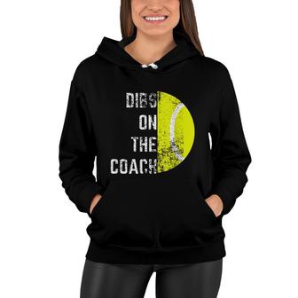 Dibs On The Coach Tennis Coaching Lovers Women Hoodie - Seseable