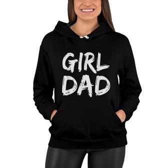Father Of Girls Proud New Girl Dad Women Hoodie - Seseable