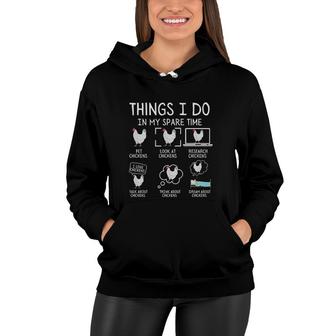 Funny Chickens Print Things I Do In My Spare Time Women Hoodie - Seseable