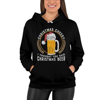 Funny Craft Beer Lovers I Thought You Said Christmas Beer Women Hoodie - Seseable