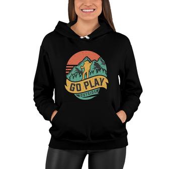 Go Play Outside Explore Travel Lover Graphic Women Hoodie - Seseable