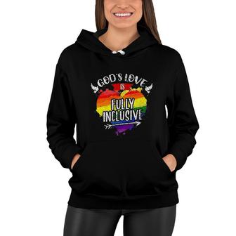 Gods Love Is Fully Inclusive LGBT Month Women Hoodie - Seseable