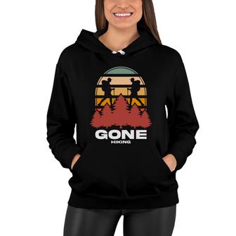 Gone Hiking Explore Travel Lover Vintage Great Women Hoodie - Seseable