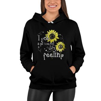 I Got A Peacrful Easy Feeling Hippie Attractive Gift 2022 Women Hoodie - Thegiftio
