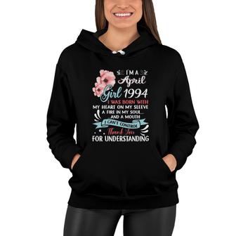 Im A April Girls 1994 27Th Birthday Gifts 27 Years Old Women Hoodie - Seseable
