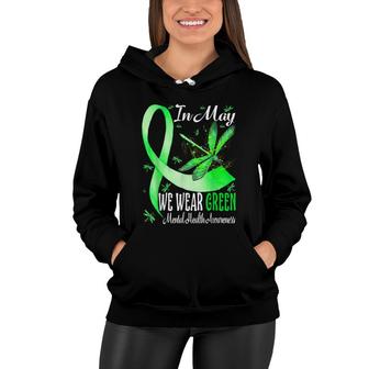 In May We Wear Green Mental Health Awareness Dragonfly Women Hoodie - Seseable