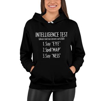 Intelligence Test Three Say Special 2022 Gift Women Hoodie - Thegiftio