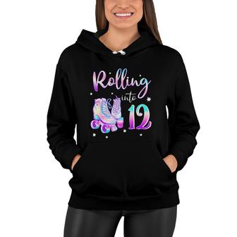 Kids 12 Years Old Birthday Girl Rolling Into 12Th Bday Theme Women Hoodie - Seseable