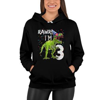 Kids Rawr Im 3 3Rd Birthdayrex Dinosaur Party Gift For Boys Women Hoodie - Seseable