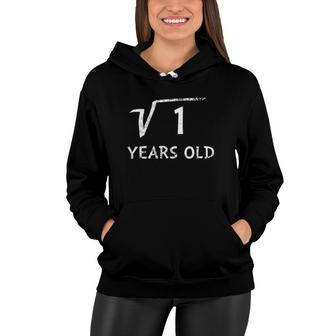 Kids Square Root Of 1 Math Bday 1St Birthday Gift 1 Year Old Women Hoodie - Seseable
