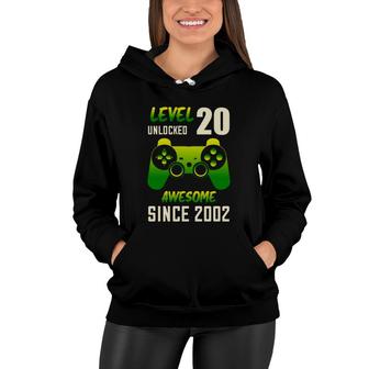 Level 20 Unlocked Awesome Since 2002 With Nice 20Th Birthday Women Hoodie - Seseable
