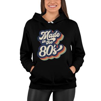 Made In The 80S Vintage Style 80S 90S Lovers Women Hoodie - Seseable