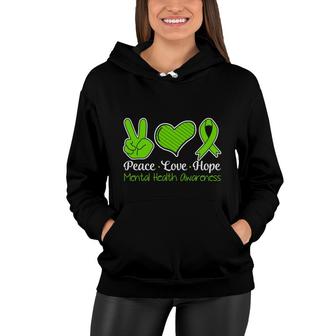Mental Health Awareness Love Peace And Hope Women Hoodie - Seseable