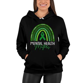 Mental Health Matters Rainbow Mental Health Awareness Women Hoodie - Seseable