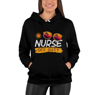 Nurse Off Duty On The Sun Rise Nurse Graphics New 2022 Women Hoodie - Seseable