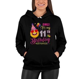 Omg Its My 11Th Birthday Girl 11 Years Old Birthday Women Hoodie - Seseable