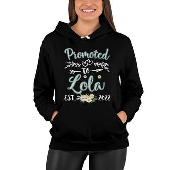 Promoted To Lola Est 2022 Women Daisy First Time Grandma Women Hoodie - Seseable
