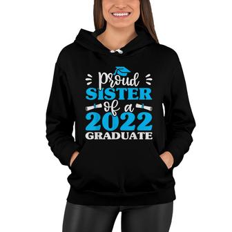 Proud Sister Of 2022 Graduate Brother Sis Graduation Women Hoodie - Seseable