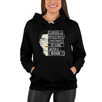Rbg Gift Never Underestimate The Power Of A Girl With A Book Quote Women Hoodie - Seseable