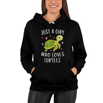 Sea Turtle For Girls Just A Girl Who Loves Turtles Women Hoodie - Seseable