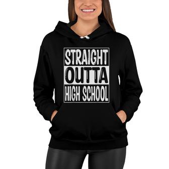 Straight Outta High School Funny Class 2022 Graduate Women Hoodie - Seseable