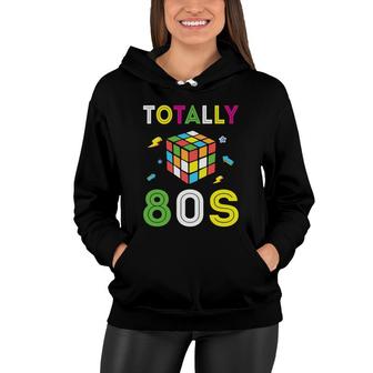 Totally 80S Rubik Graphic Gift Funny 80S 90S Styles Women Hoodie - Seseable