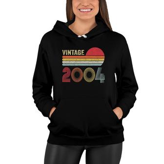 Vintage 2004 Funny 18 Years Old Boys And Girls 18Th Birthday Women Hoodie - Seseable