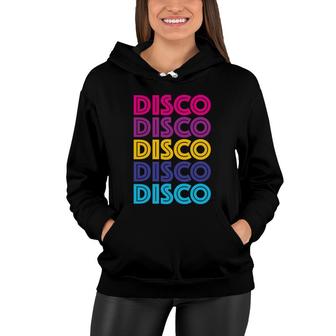 Vintage Disco Funky 80S 90S Style Dancing Music Lovers Gift Women Hoodie - Seseable