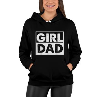 Vintage Girl Dad Proud Men Daddy Father Of Girl Dad Women Hoodie - Seseable
