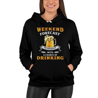 Weekend Forecast Beer Lovers With A Chance Of Drinking Women Hoodie - Seseable