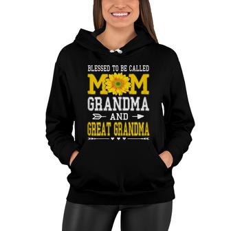 Womens Blessed To Be Called Mom Grandma Great Grandma Mothers Day Women Hoodie - Seseable