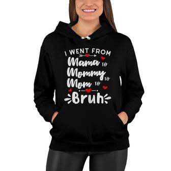 Womens Mama Mommy Mom Bruh Funny Mothers Day Gifts For Mom Women Hoodie - Seseable