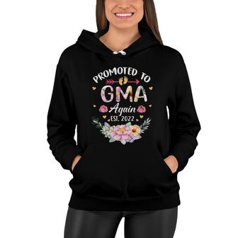 Womens Promoted To Gma Again 2022 Flower Grandma Announce Women Hoodie - Seseable