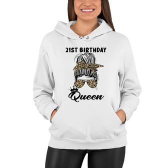 21St Birthday Queen Happy 21 Years Old Messy Bun Leopard Women Hoodie - Seseable