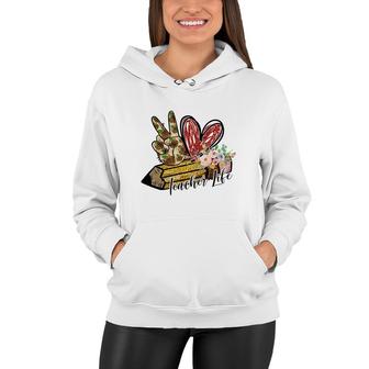 A Teacher Life Is Associated With A Pen And A Sweet Heart Women Hoodie - Seseable