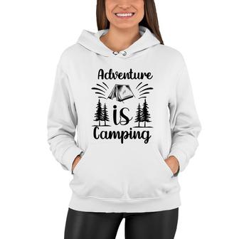 According To Explore Travel Lovers Adventure Is Camping Women Hoodie - Seseable